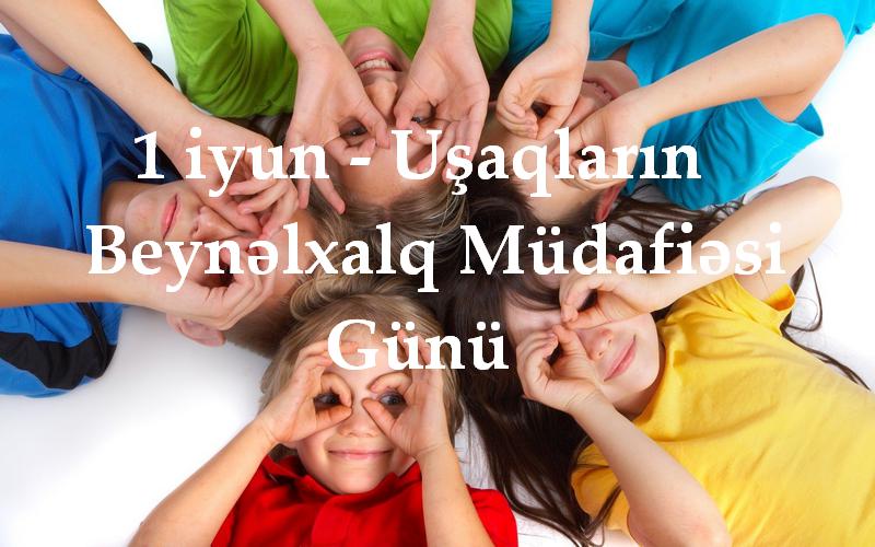1-iyun-usaqlarin-beynelxalq-mudafiesi-gunudur